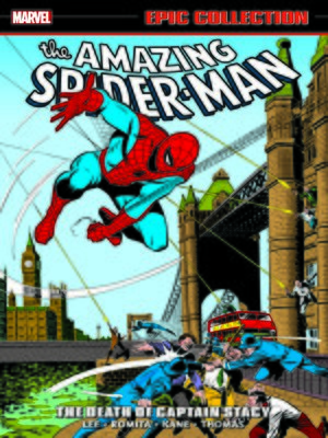 cover image of Amazing Spider-Man Epic Collection: The Death Of Captain Stacy